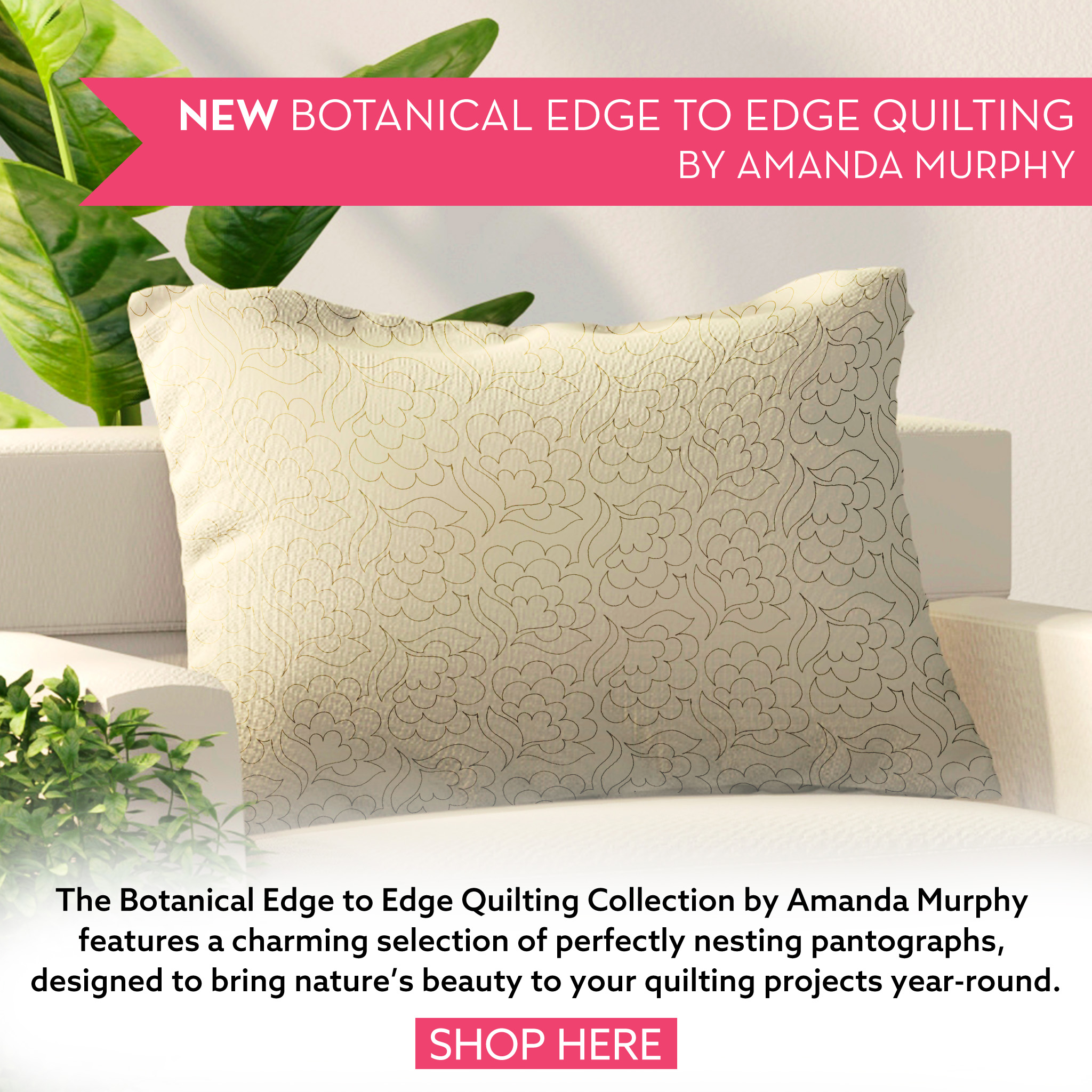 Botanical Edge to Edge Quilting by Amanda Murphy